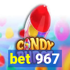 bet 967